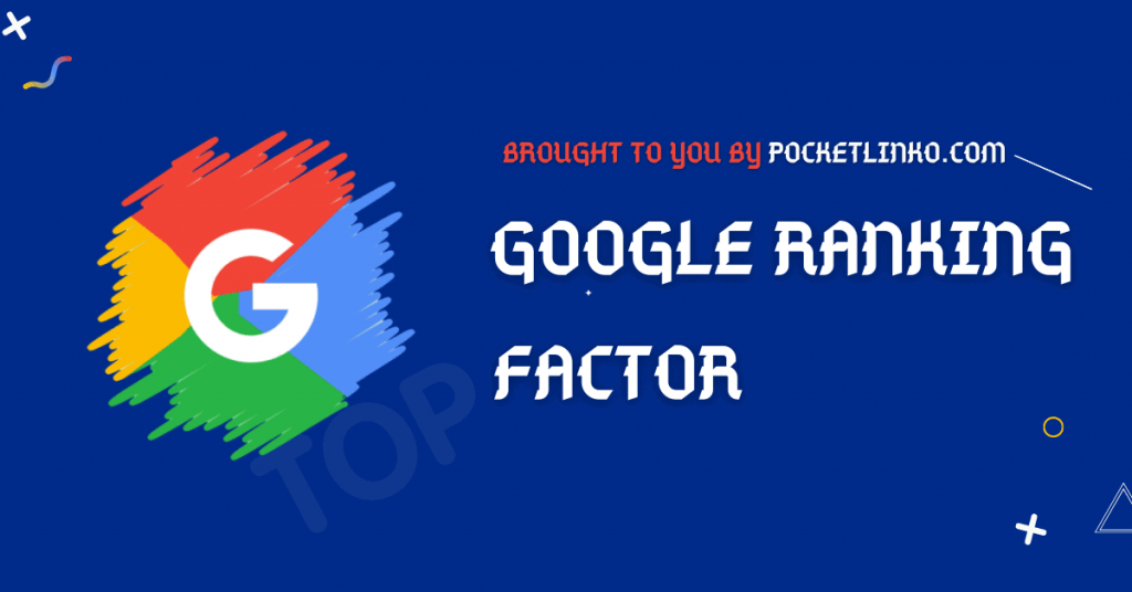 2022's Top Google Ranking Factors That Works Like Charm!